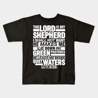 Psalm 23:1-2 The Lord Is My Shepherd Kids T-Shirt